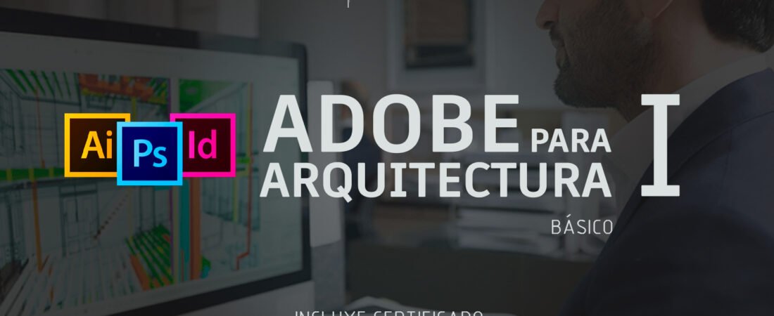 ADOBE PARA ARQUITECTURA I
