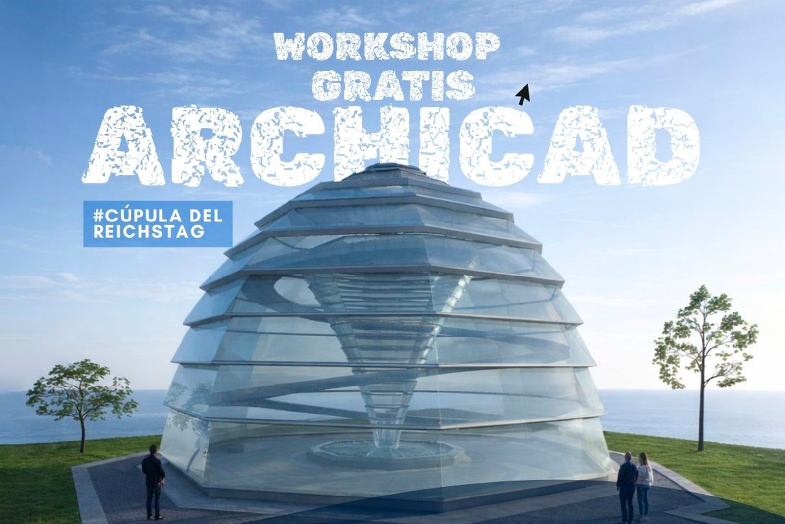 Workshop Gratis: Cúpula del Reichstag – Archicad