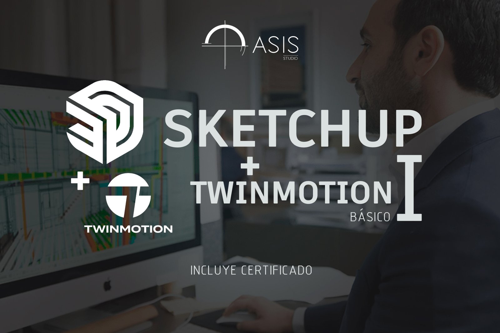 SKETCHUP I + TWINMOTION
