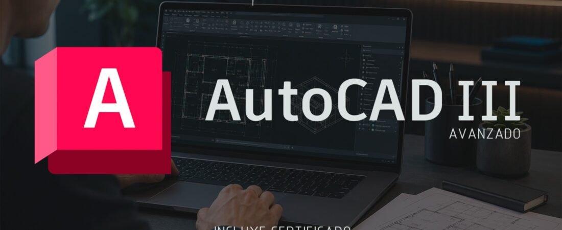 AUTOCAD III – Avanzado